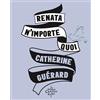 Editions du Chemin de Fer Renata n'importe quoi