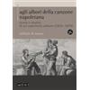 Squilibri Agli albori della canzone napoletana. Storia e analisi di un repertorio urbano (1824-1879). Con File audio online. Con Contenuto digitale per accesso online