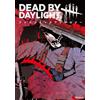 Antologia di fumetti per fan di Dead by Daylight. Prima edizione del manga...