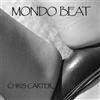Chris Carter Mondo Beat (Vinyl LP) 12" Album