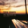 Turin Brakes The Optimist LP (CD) 20th Anniversary Album
