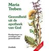 Maria Treben Gezondheid uit de apotheek van God: raadgevingen en erv (Tascabile)