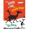 Dr. Seuss The Shape of Me and Other Stuff (Copertina rigida)