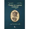 Lunaria Trattato di anatomia emozionale. Dagli studi di Melanio da Colia