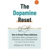 Cavaliers Publishing The Dopamine Reset: How to Break Phone Addiction, Build Atomic Habits, and Regain Focus, Motivation & Joy in a Distracted World