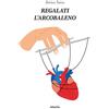 Gruppo Albatros Il Filo Regalati l'arcobaleno