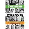 ballpoint press The Irish Wise Guys: The Stories of the most notorious Irish- American Gangsters