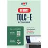 Futura Accademia dei test. TOLC-E. Economia. Kit boost. Teoria, pratica e simulazioni illimitate 2026/2027