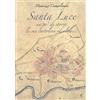 Bandecchi & Vivaldi Santa Luce. Un po' di storia le sue cartoline ed altro. Ediz. illustrata