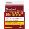 Neldiritto Editore Manuale del professionista delegato nelle esecuzioni immobiliari 2025. Con formulario