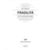LetteraVentidue Fragilità. In architettura