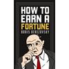 Kurgan Press How to Earn a Fortune