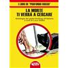 Profondo Rosso La morte ti verrà a cercare. Antologia del giallo-thrilling all'italiana