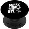Fraxoweb Scusa se non posso dire addio Divertente umorismo da negozio dell'usato PopSockets PopGrip Adesivo