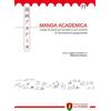 ORIENTE Manga academica. Rivista di studi sul fumetto e sul cinema di animazione giapponese (2018) (Vol. 11)