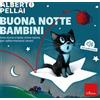 Erickson Buona notte bambini. Una storia e tante ninne nanne per addormentarsi sereni. Ediz. a colori. Con audio storia