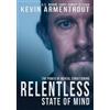 Kevin Armentrout Relentless State of Mind (Copertina rigida)