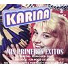 Karina KARINA-MIS PRIMEROS EXITOS (CD)