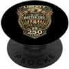 Liberty Battle Cry Active Duty 250 Years Spilla Liberty Battle Cry Since 1776 250 Years Active Duty USA PopSockets PopGrip Adesivo