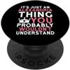 Custom Stuff For Girls Named Alexandria È solo una cosa di Alessandria che probabilmente non capirebbe PopSockets PopGrip Adesivo