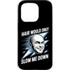 Uomo Calvo Ironico Papà Senza Capelli Ve Custodia per iPhone 15 Pro Hair Would Only Slow Me Down Uomo Calvo Divertente flash