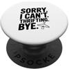 Fraxoweb Scusa se non posso dire addio Divertente umorismo da negozio dell'usato PopSockets PopGrip Adesivo