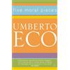 Umberto Eco Five Moral Pieces (Tascabile)