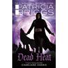 Patricia Briggs Dead Heat (Tascabile) Alpha and Omega