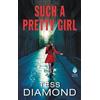Tess Diamond Such a Pretty Girl (Tascabile)