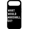 What Would Marshall Do? Birthday Name Fu Custodia per iPhone Air Cosa Avrebbe Fatto Marshall?