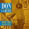Don Carlos Wipe the Wicked Clean (CD) Album