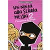 De Agostini L'invasione dei pirati. Un ninja alla scuola media (Vol. 2)