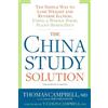 Thomas Campbell The China Study Solution (Tascabile)