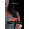 E.C. Bentley Trent�S Last Case the Woman in Black (Tascabile)
