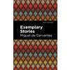 Miguel de Cervantes Exemplary Stories (Tascabile) Mint Editions