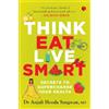 Dr Anjali Hooda Sangwan Think, Eat, Live Smart (Tascabile)