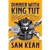 Sam Kean Dinner with King Tut (Tascabile)