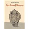 Heinz Janisch Here Comes Rhinoceros (Copertina rigida)