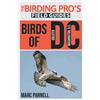 Marc Parnell Birds of Greater Washington, D.C. (The Birding Pro's Fi (Tascabile)