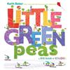 Keith Baker Little Green Peas (Libro di cartone) Peas Series