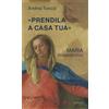 «Prendila a casa tua»