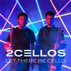 2Cellos 2CELLOS: Let There Be Cello (CD) Album