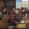 Brilliant Classics Castello, Frescobaldi, Kapsberger: 17th-Century Music for Canto & Basso