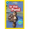 National Geographic Reader: In the Pond (Pre-reader) (Tascabile)