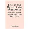 Frank Rega Life of the Mystic Luisa Piccarreta (Tascabile)