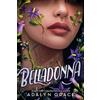 Adalyn Grace Belladonna (Copertina rigida) Belladonna