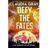 Claudia Gray Defy the Fates (Tascabile)