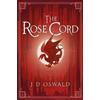 J.D. Oswald The Rose Cord (Tascabile) Ballad of Sir Benfro