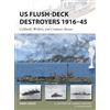 Mark Lardas US Flush-Deck Destroyers 1916-45 (Tascabile) New Vanguard