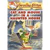 Geronimo Stilto Cat and Mouse in a Haunted House (Geronimo Stilton # (Tascabile)